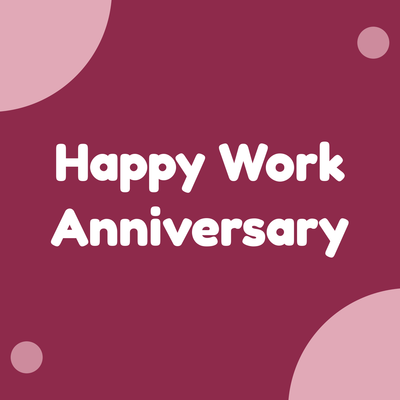 Happy Work Anniversary