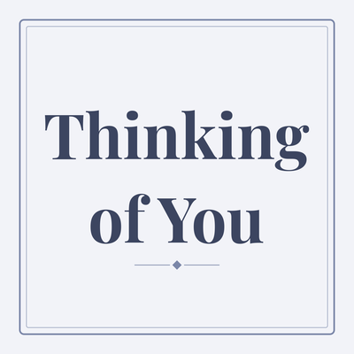 Thinking of You
