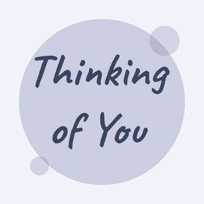 Thinking of You